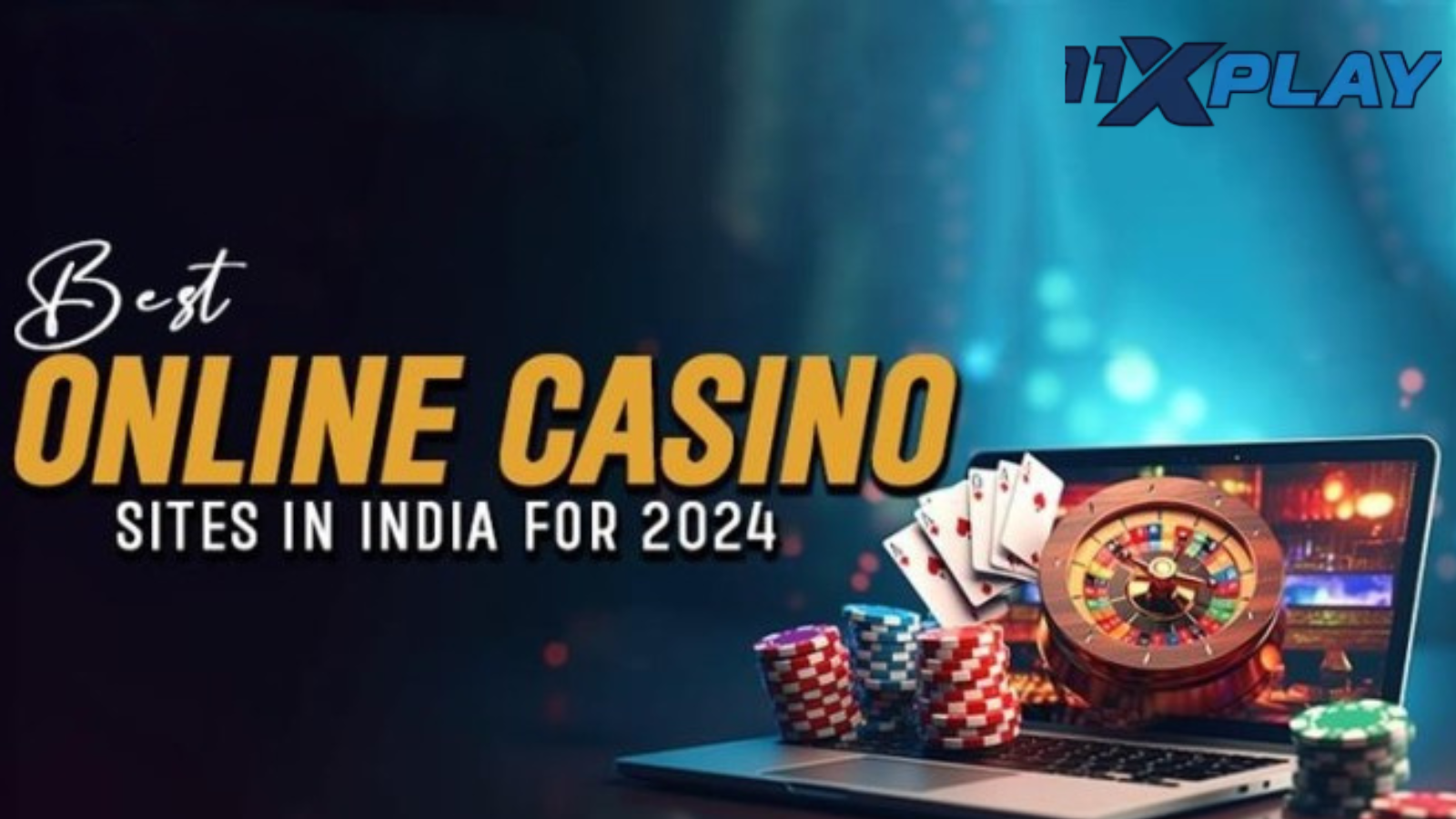 Best Online Casinos in India -11xplay